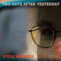 STEVE MEDNICK – Two Days After Yesterday