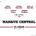 MASSIVE CENTRAL – El Rebbel
