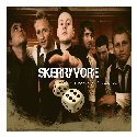 SKERRYVORE  – World Of Chances  