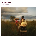 MONOSWEZI – The Village