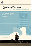 JUSTIN SANDERCOE  – justinguitar.com  Das Anfänger-Songbook