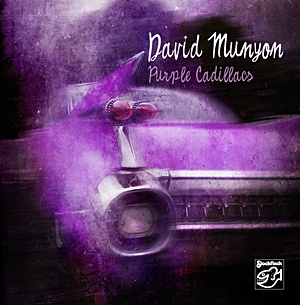 DAVID MUNYON  – Purple Cadillacs