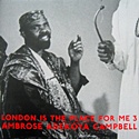 London Is The Place For Me 3 &mdas; Ambrose Adekoya Campbell