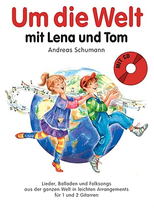 ANDREAS SCHUMANN – Um die Welt mit Lena und Tom