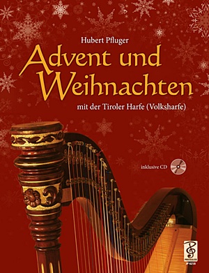 HUBERT PFLUGER  – Advent und Weihnachten mit der Tiroler Harfe (Volksharfe)