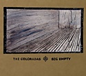 THE COLORADAS – Big Empty