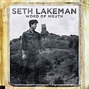 SETH LAKEMAN – Word Of Mouth