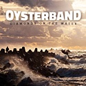 OYSTERBAND – Diamonds On The Water