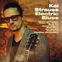 KAI STRAUSS     – Electric Blues