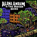 ALANA AMRAM & THE ROUGH GEMS  – Spring River