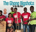 THE GHANA BIGSHOTS   – Tu Na Me Nsa