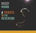 WOODY MANN    – A Tribute To The Reverend