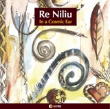 RE NILIU  –  In A Cosmic Ear