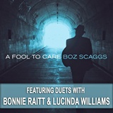BOZ SCAGGS  – A Fool To Care