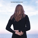 THE WEATHER STATION  – Loyalty