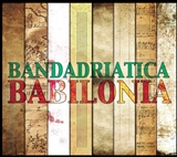 BANDADRIATICA – Babilonia?