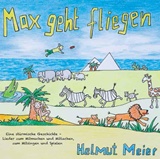 HELMUT MEIER – Max geht Fliegen