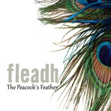 FLEADH– The Peacocks Feather