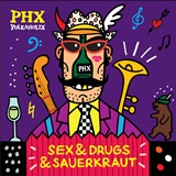 POLKAHOLIX  – Sex & Drugs & Sauerkraut