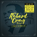 THE ROBERT CRAY BAND  –  4 Nights Of 40 Years Live