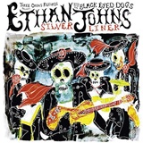 ETHAN JOHNS WITH THE BLACK EYED DOGS – Silver Liner