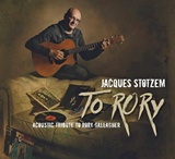JACQUES STOTZEM – To Rory  Acoustic Tribute To Rory Gallagher