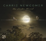 CARRIE NEWCOMER – The Slender Thread